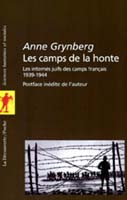 Les camps de la honte : Les internés Juifs des camps français