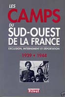Les camps du Sud-Ouest de la France, 1939-1944