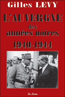L'Auvergne des années noires 1940-1944