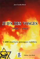 Juifs des Vosges, 1940-1944 - 1200 martyrs oubliés