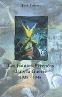 Les Hautes-Pyrénées dans la Guerre 1938-1948
