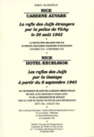 Nice, Caserne Auvare : Les transferts de Juifs de la région préfectorale de Nice... et de la principauté de Monaco vers le camp de Drancy en vue de leur déportation, août-septembre 1942
