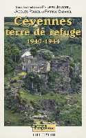 Cévennes - Terre de Refuge 1940-1944