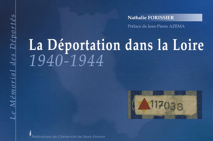La déportation dans la Loire (1940-1944)