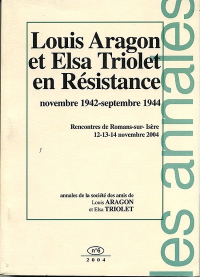 Louis Aragon et Elsa Triolet en Résistance, Novembre 1942 - septembre 1944