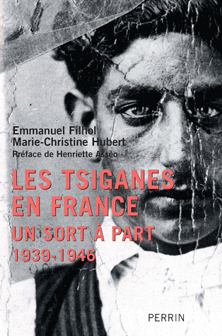 Les Tsiganes en France - Un sort à part (1939-1946)