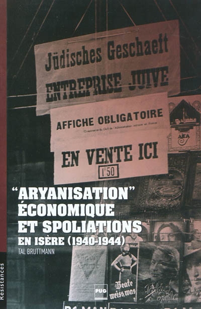 Aryanisation économique et spoliations en Isère (1940-1944)
