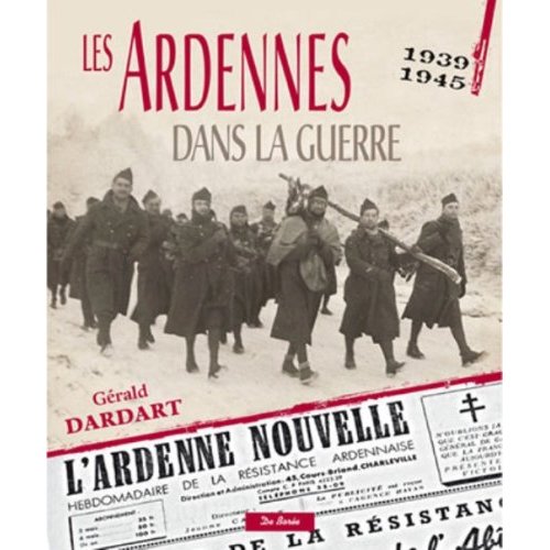 Les Ardennes dans la guerre 1939-1945