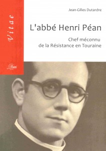 L’abbé Henri Péan, chef méconnu de la résistance en Touraine