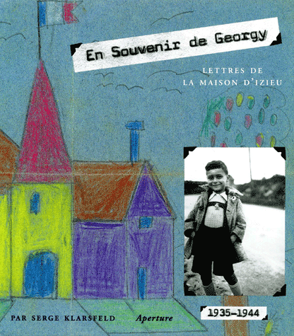 En souvenir de Georgy - Lettres de la maison d'Izieu, 1935-1944