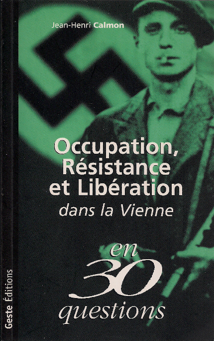Occupation, Résistance et Libération dans la Vienne