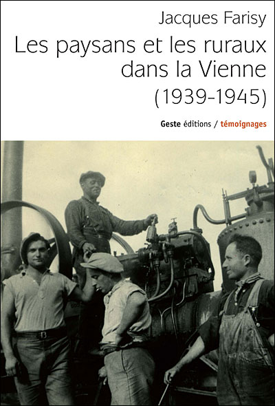 Les paysans et les ruraux dans la Vienne, 1939-1945