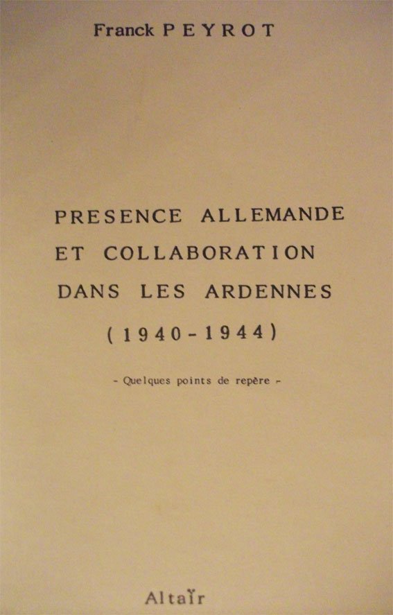Présence allemande et collaboration dans les Ardennes (1940-1944) 